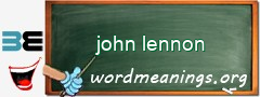 WordMeaning blackboard for john lennon